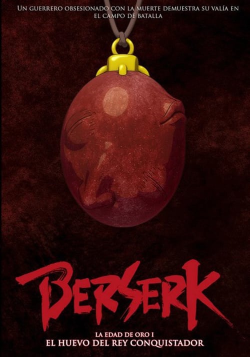 "Berserk. La edad de oro I: El huevo del rey conquistador"